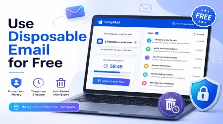 Use Disposable / Temp Email for Free: Your 2026 Guide to a Cleaner, Calmer Inbox